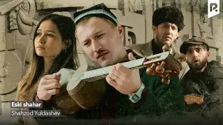 Shahzod Yuldashev - Eski shahar | Шахзод Юлдашев - Эски шахар