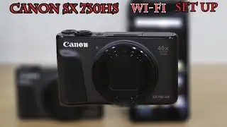 Canon Powershot SX 730 HS WIFI Setting || How to Connect Powershot Sx 730 HS Wifi with Smartphone.