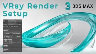 V-Ray Render Settings Explained | Learn it once and for all! | Quality Render | V-Ray Tutorial