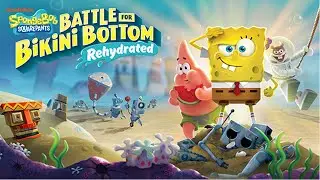 🔴 SpongeBob SquarePants: Battle for Bikini Bottom - Rehydrated🔴 ➡ 💣 Стрим 💥 Центр Бикини-Боттом #3💥