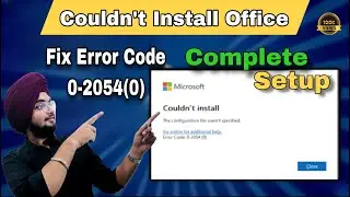 Fix Microsoft Office Couldn't Install | Error Code 0-2054(0) | Watch How I Fixed It✅