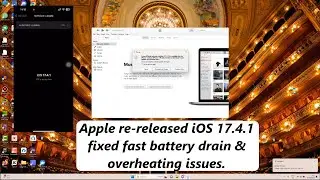 Apple re-released iOS 17.4.1 fixed fast battery drain & overheating issues.