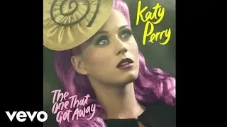 Katy Perry - The One That Got Away