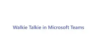 Walkie Talkie in Microsoft Teams end user training