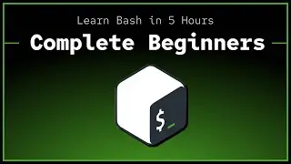 Bash Course for Complete Beginners (sysadmin — terminal basics)