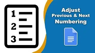 How to adjust previous and next numbering in google docs