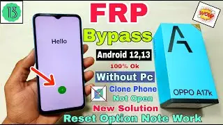 Oppo A17k FRP Bypass Android 12,13 | New Trick | Oppo (CPH2471) Google Account Bypass Without Pc |