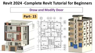 15. Revit 2024 - Complete Revit Tutorial for Beginners - Draw and Modify Door