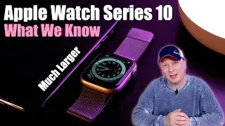 Apple Watch Series 10 - What We Know Right Now