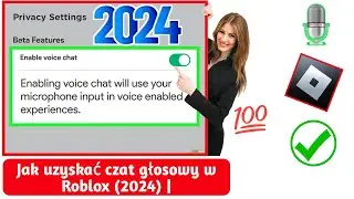 Jak uzyskać czat głosowy w Roblox (2024) | Włącz czat głosowy w Roblox