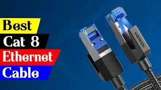 5 Best Cat 8 Ethernet Cable in 2024