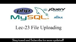 Lec-23 File Uploading in PHP | PHP Tutorial Hindi/Urdu