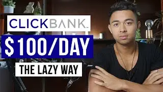 How To Make $100 a day with ClickBank in 2024 (For Beginners)