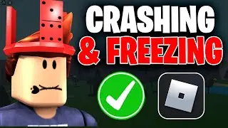 Roblox Keeps Crashing & Freezing On PC | EASY FIX