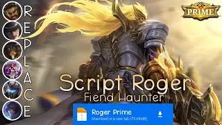 Script Skin Roger Prime No Password | Full Effect & Voice | Update Patch Terbaru 2024 | MLBB