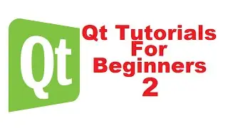 Qt Tutorials For Beginners 2 - How to Install Qt Creator IDE  (Open Source Version)