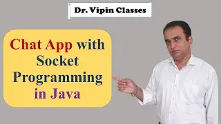 Java Networking  -5-  Java Chat App | Java Socket Programming | Dr Vipin Classes