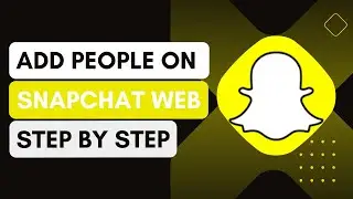 How To Add People On Snapchat Web !