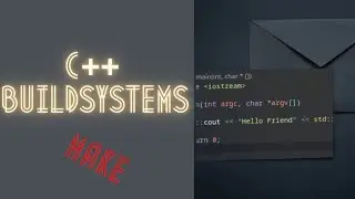 C++ Buildsystems - Introduction to Make