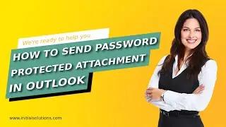 How to send password protected attachment in outlook 2024 | Initial Solution