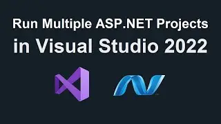 How to Run Multiple ASP.NET Projects Simultaneously Using Visual Studio 2022