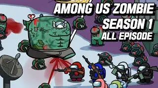 Among Us ZOMBIE Season 1 All Episode(Polus, MiraHQ, Origin) | AMONG US ANIMATION