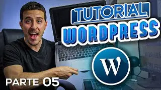 Tutorial WORDPRESS 2024 desde Cero (Parte 05)