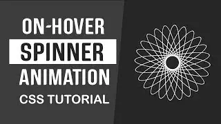 On-Hover Spinner Animation | Pure CSS Animation | CSS Animation Tutorial