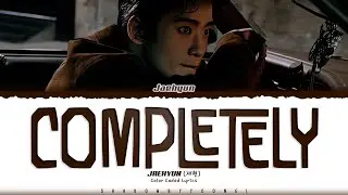 JAEHYUN 'Completely' Lyrics (재현 Completely 가사) [Color Coded_Eng] | ShadowByYoongi