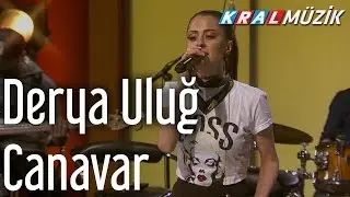 Derya Uluğ - Canavar (Kral Pop Akustik)