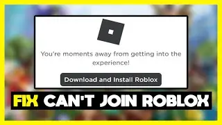 FIX Cant Join Roblox Game Bug - Roblox Cant Play Games FIX