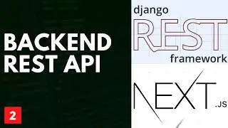 Django rest framework Backend set up and REST API Endpoints. Full-stack React and Django Project. #2