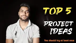 5 Project Ideas that you should definitely try once in 2021 || AviUpadhyay