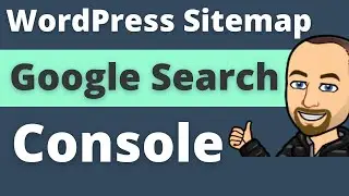 How To Create A Sitemap For WordPress Site And Submit It To Google Search Console