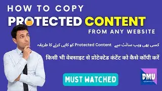 How to copy protected content from any website 2023