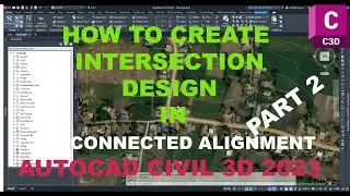 How to create Intersection Design in Civil 3d Connected Alignment Part2