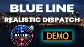 My NEW DISPATCH MOD - BlueLine Realistic Dispatch for GTA 5 LSPDFR