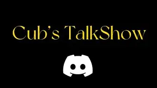 Join our Discord! ( Cub’s TalkShow )