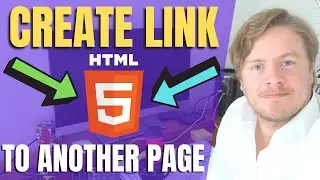 How to Create a Link in HTML to Another Page