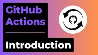 GitHub Actions Intro: Automate your codebase!