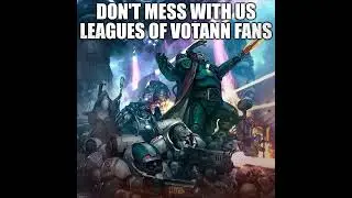 Dont mess with us Leagues of Votann fans | Warhammer 40k meme dub