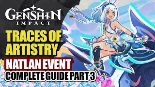 Traces Of Artistry Event Guide Part 3 Speedrun | Inspiration Painted Presents | Genshin Impact 5.0