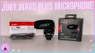 New Joby Wavo Plus Microphone Unboxing Vlog & Wind Muffler Review With Sony ZV-1 Tech Haul