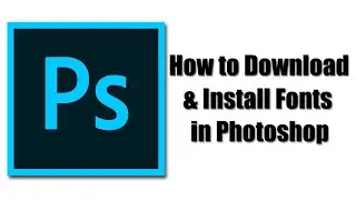 How to Download and Install Fonts Photoshop
