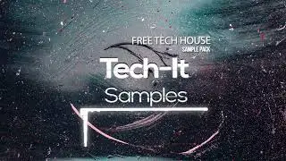 Tech House Sample Pack Free Download 2022