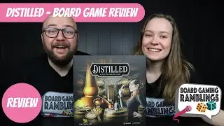 Distilled - Board Game Review