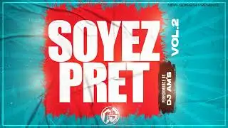 💕 SOYEZ PRET  VOL.2  -  DJ AMS  (2024) 💕