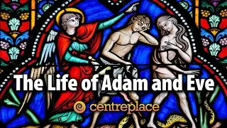 The Life of Adam and Eve