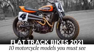 Top 10 Modern Flat Track Motorcycles that Exist in 2021 (Production and Custom Models)