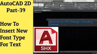 #39 AutoCAD Tutorial- How To Insert New Font Type For Text